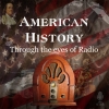 American History Thru Eyes of Radio