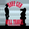 Have Gun Will Travel